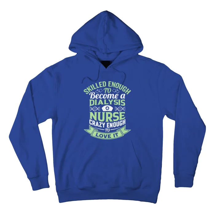 National Nurses Day Dialysis Nursing Life Patient Care Cna Gift Hoodie