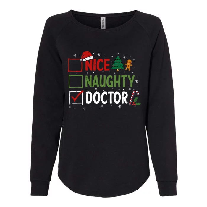 Nice Naughty Doctor Christmas List Santa Claus Physician Great Gift Womens California Wash Sweatshirt