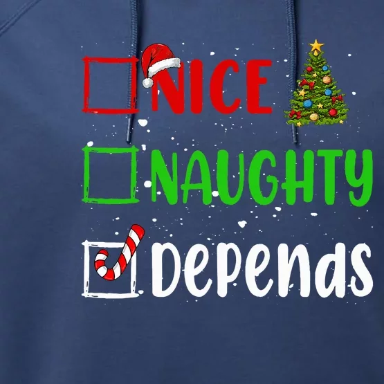 Nice Naughty Depends Christmas List Holiday Xmas 2024 Performance Fleece Hoodie