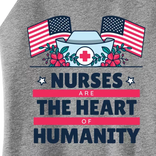 National Nurses Day May 6 Nurses Are The Heart Of Huity Funny Gift Women’s Perfect Tri Rocker Tank