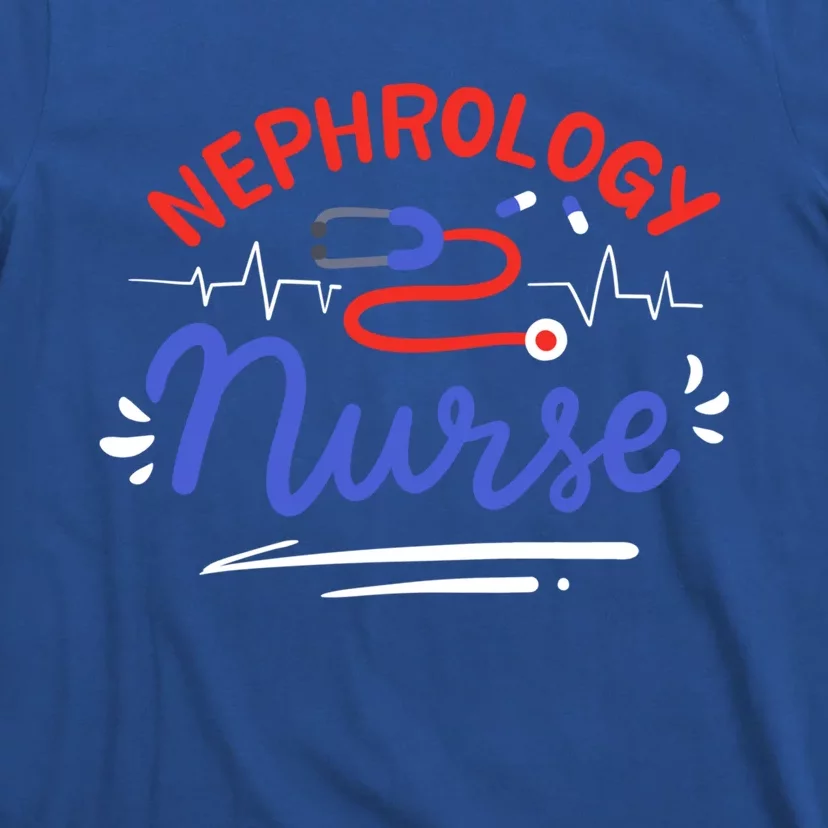 Nephrology Nurse Dialysis Nurse Gift T-Shirt