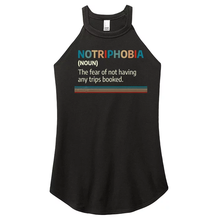 Notriphobia Noun Definition Funny Adventure Travel Lover Women’s Perfect Tri Rocker Tank