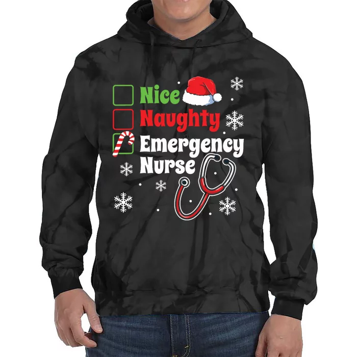 Nice Naughty Emergency Nurse Christmas Er Xmas Tie Dye Hoodie