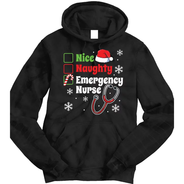 Nice Naughty Emergency Nurse Christmas Er Xmas Tie Dye Hoodie