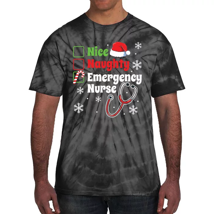 Nice Naughty Emergency Nurse Christmas Er Xmas Tie-Dye T-Shirt