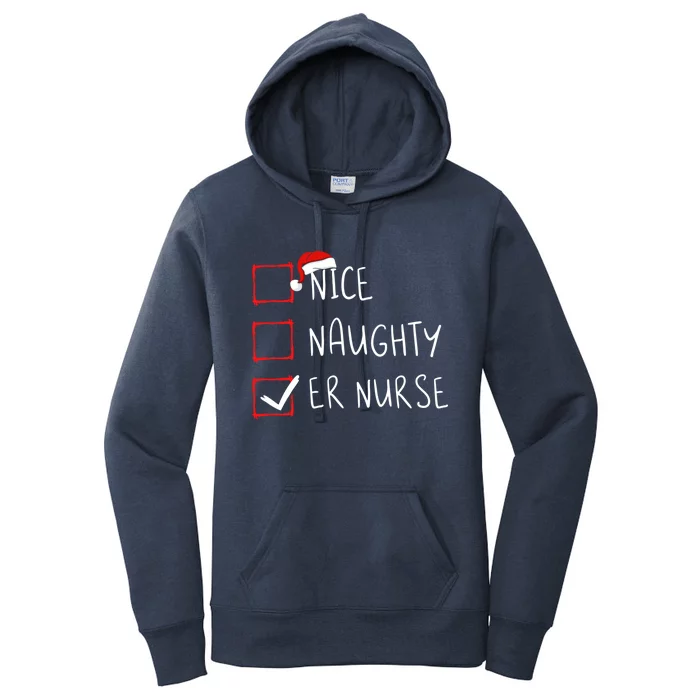 Nice Naughty Er Nurse Christmas List Santa Claus Xmas Meaningful Gift Women's Pullover Hoodie