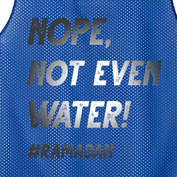 No Not Even Water Ramadan Fasting Outfit For Muslims Gift Mesh Reversible Basketball Jersey Tank