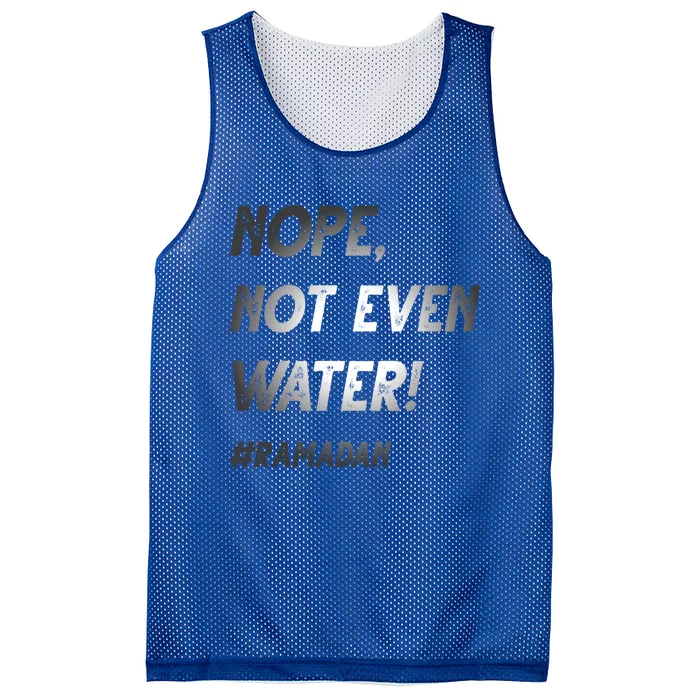 No Not Even Water Ramadan Fasting Outfit For Muslims Gift Mesh Reversible Basketball Jersey Tank