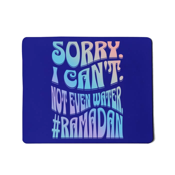 No Not Even Water Fasting Kareem Muslim Ramadan Eid Alfitr Cool Gift Mousepad