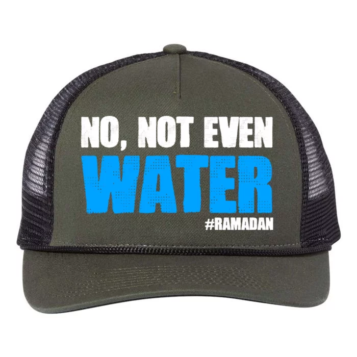 No Not Even Water Islam Muslim Ramadan Gift Retro Rope Trucker Hat Cap