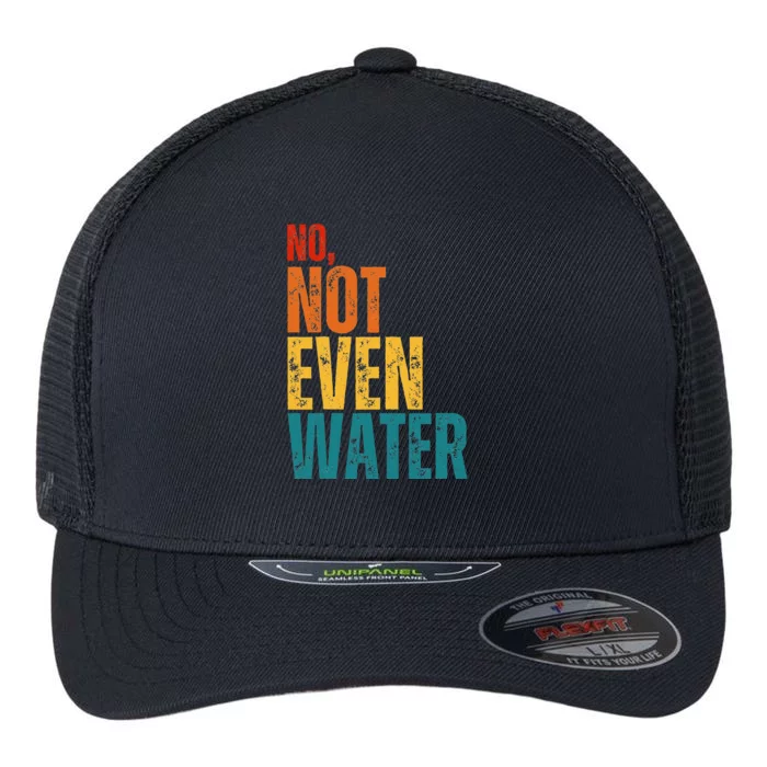 No Not Even Water Ramadan Kareem Mubarak Flexfit Unipanel Trucker Cap