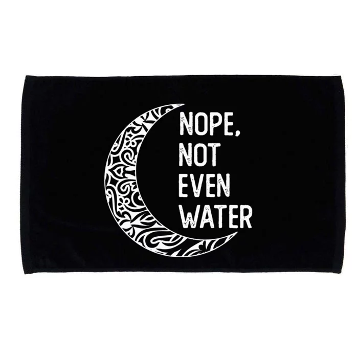 Nope Not Even Water Ramadan Fasting Muslim Microfiber Hand Towel