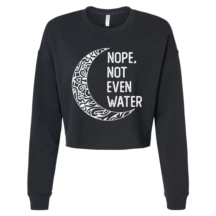 Nope Not Even Water Ramadan Fasting Muslim Cropped Pullover Crew