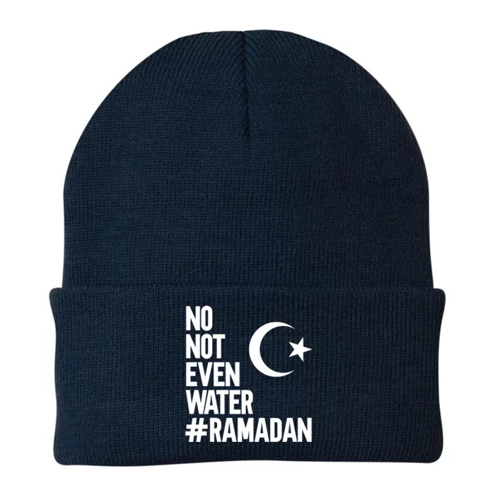 No Not Even Water Ramadan Funny Gift Knit Cap Winter Beanie