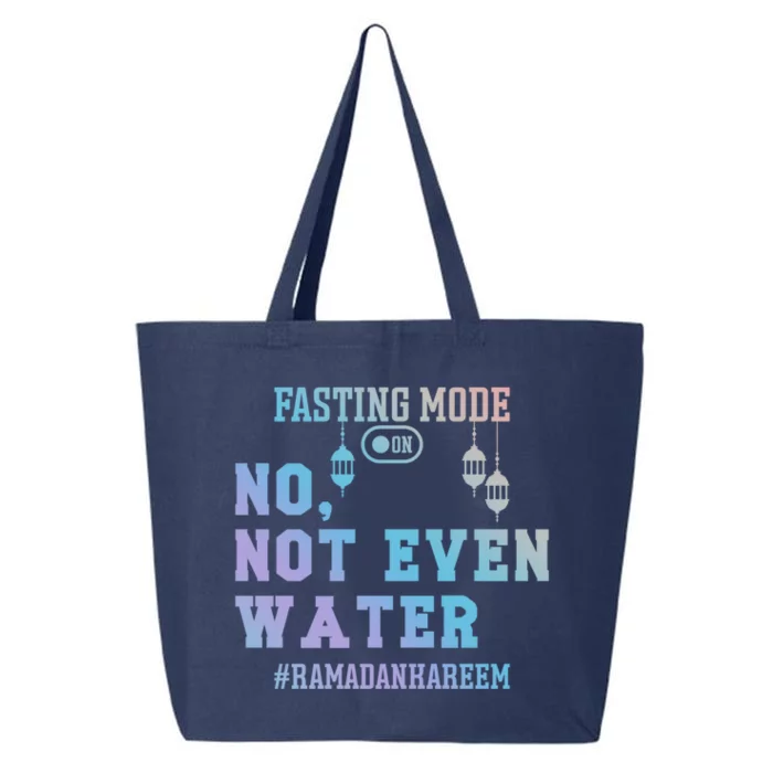 No Not Even Water Fasting Mode On Muslims Ramadan Gift 25L Jumbo Tote