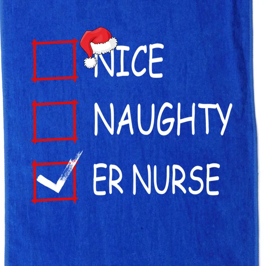 Nice Naughty Er Nurse Check List Er Nurse Christmas Gift Platinum Collection Golf Towel