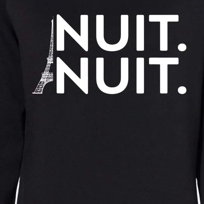 Nuit Nuit Funny Saying Nuit Nuit Womens California Wash Sweatshirt