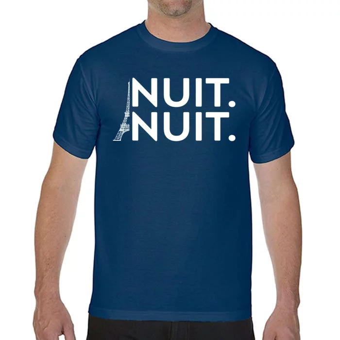 Nuit Nuit Funny Saying Nuit Nuit Comfort Colors T-Shirt