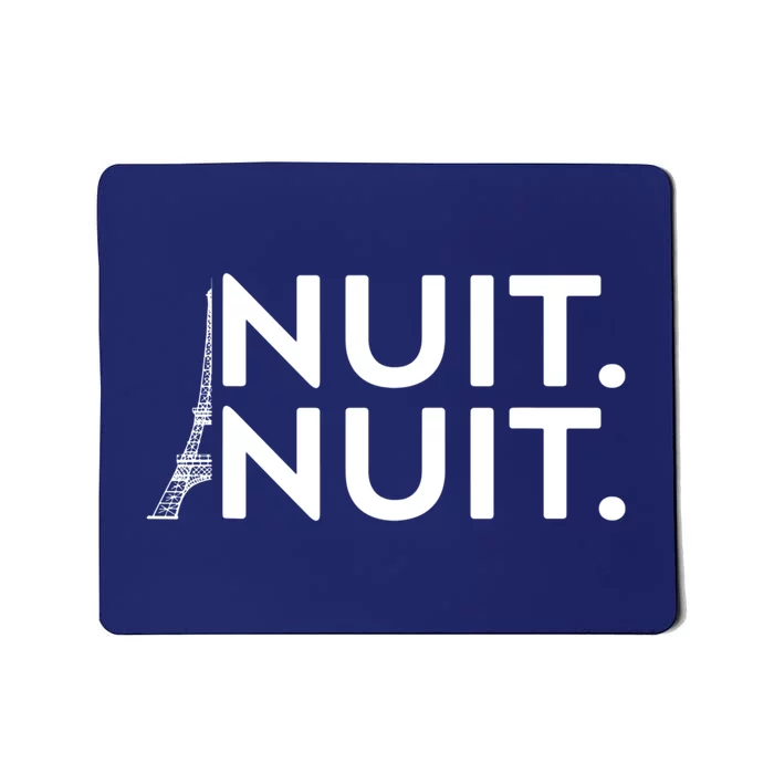 Nuit Nuit Funny Saying Nuit Nuit Mousepad