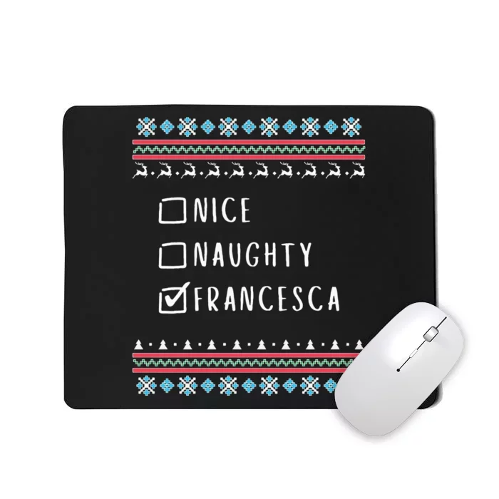 Nice Naughty Francesca Christmas Ugly Sweater Mousepad