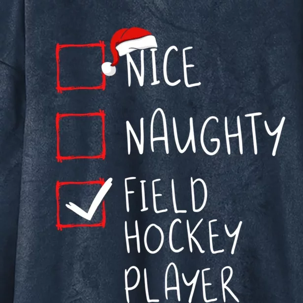 Nice Naughty Field Hockey Player List Christmas Santa Claus Gift Hooded Wearable Blanket