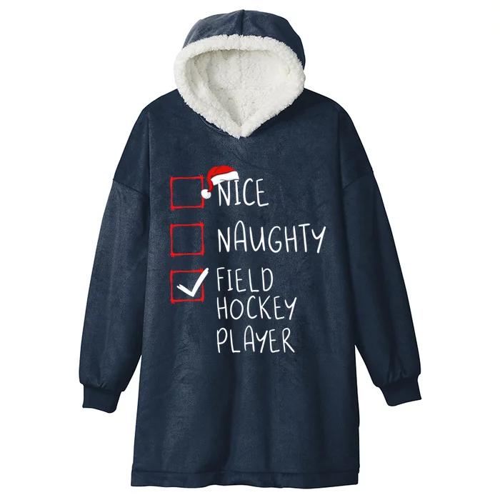 Nice Naughty Field Hockey Player List Christmas Santa Claus Gift Hooded Wearable Blanket