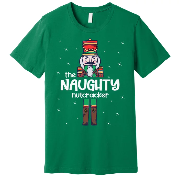 Naughty Nutcracker Family Matching Funny Pajama Premium T-Shirt