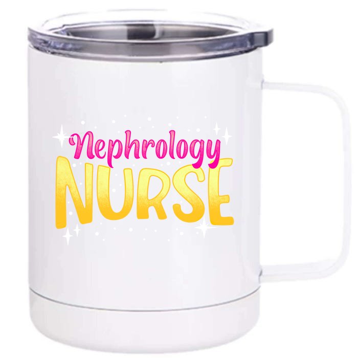 Nephrology Nurse Fun Skilled Dialysis Nursing Rn Cool Gift Front & Back 12oz Stainless Steel Tumbler Cup