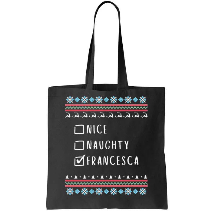 Nice, Naughty, Francesca Christmas Ugly Sweater Style Tote Bag