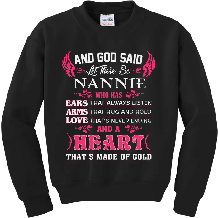 Nannie Name Gift And God Said Let There Be Nannie Kids Sweatshirt