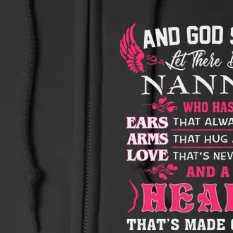 Nannie Name Gift And God Said Let There Be Nannie Full Zip Hoodie