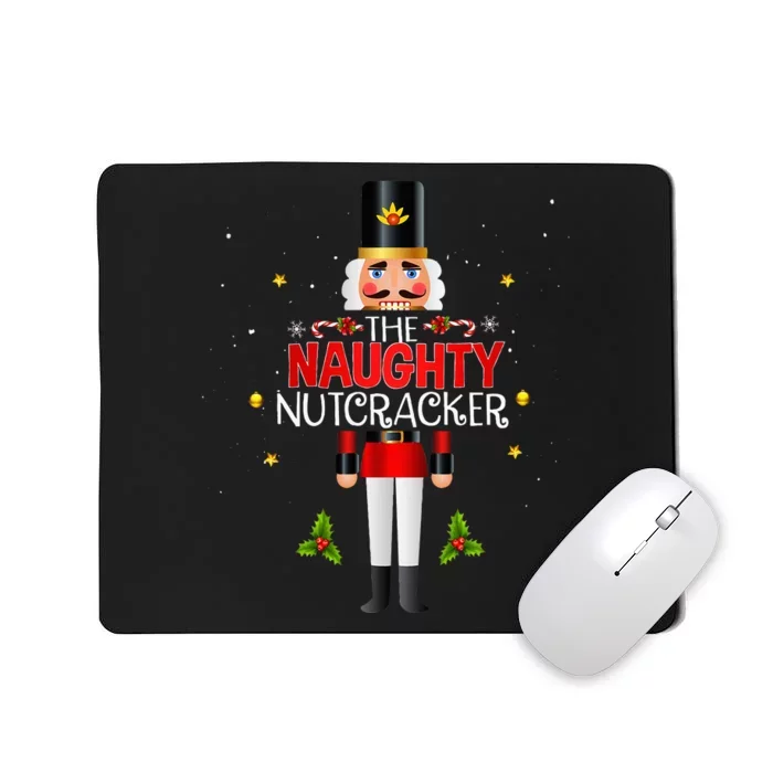 Naughty Nutcracker Group Matching Family Christmas Mousepad