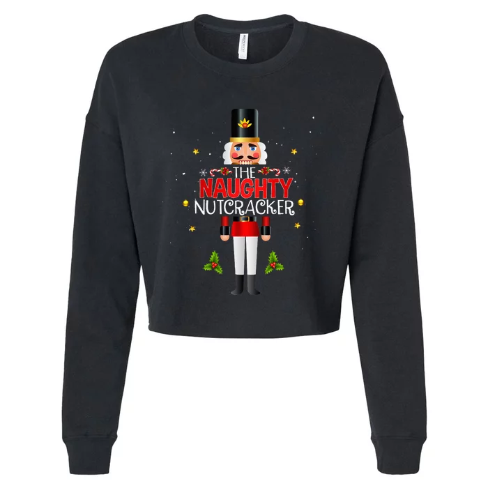 Naughty Nutcracker Group Matching Family Christmas Cropped Pullover Crew