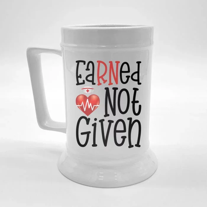 New Nurse Graduation Gift Earned Not Given Registered Rn Cute Gift Front & Back Beer Stein