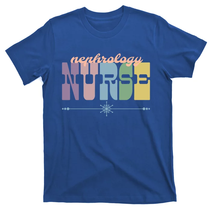 Nephrology Nurse Gift Nursing Squad Appreciation Ney Gift T-Shirt