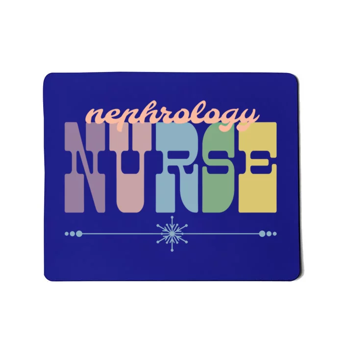 Nephrology Nurse Gift Nursing Squad Appreciation Ney Gift Mousepad