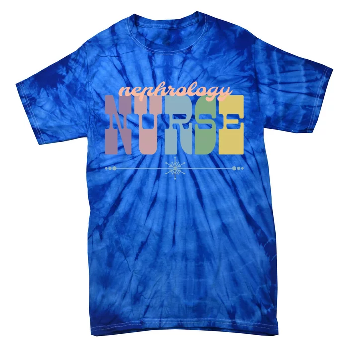 Nephrology Nurse Gift Nursing Squad Appreciation Ney Gift Tie-Dye T-Shirt