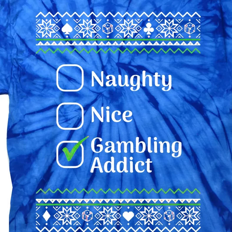 Naughty Nice Gambling Addict Christmas Gift Tie-Dye T-Shirt