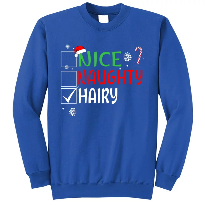 Nice Naughty Hairy Funny Christmas List Naughty Couples Fun Meaningful Gift Tall Sweatshirt