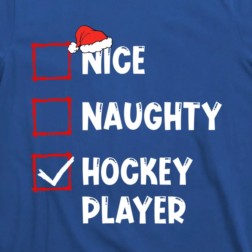 Nice Naughty Hockey Player List Christmas Santa Claus Gift T-Shirt