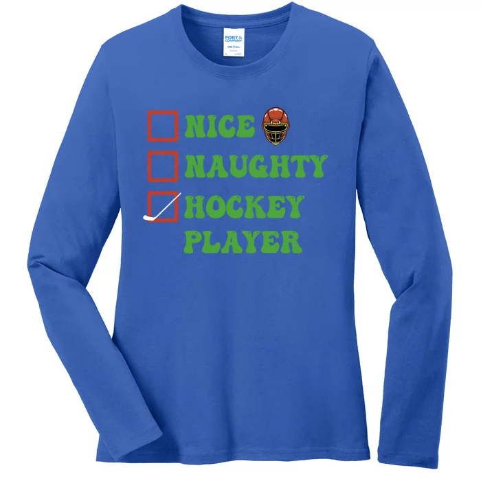 Nice Naughty Hockey Player Christmas List Gift Ladies Long Sleeve Shirt