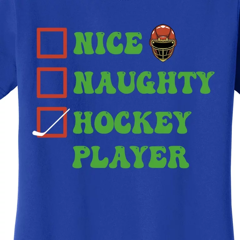 Nice Naughty Hockey Player Christmas List Gift Women's T-Shirt