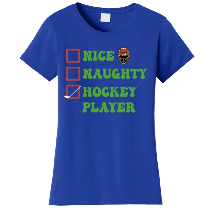 Nice Naughty Hockey Player Christmas List Gift Women's T-Shirt