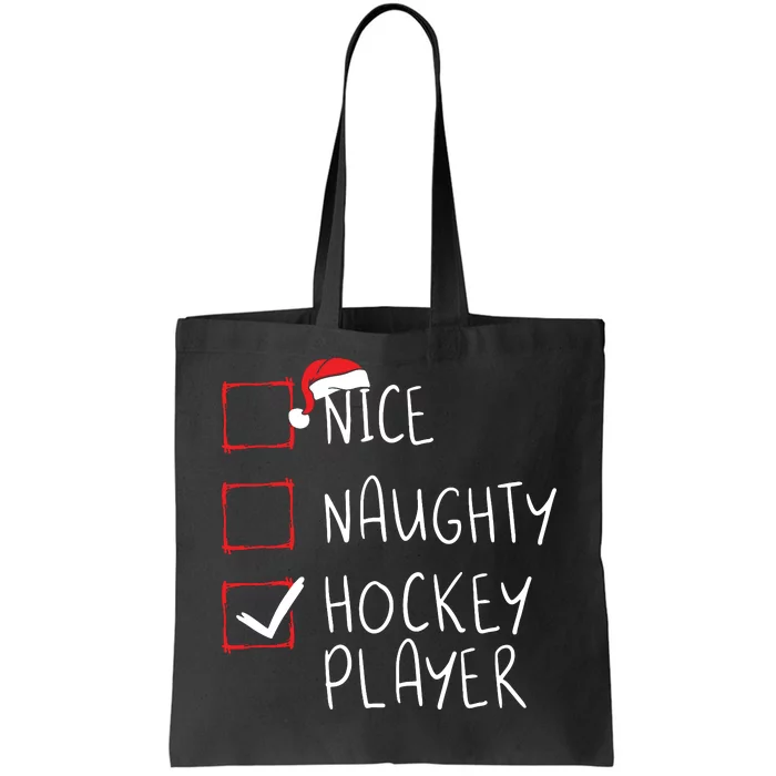 Nice Naughty Hockey Player List Christmas Santa Claus Tote Bag