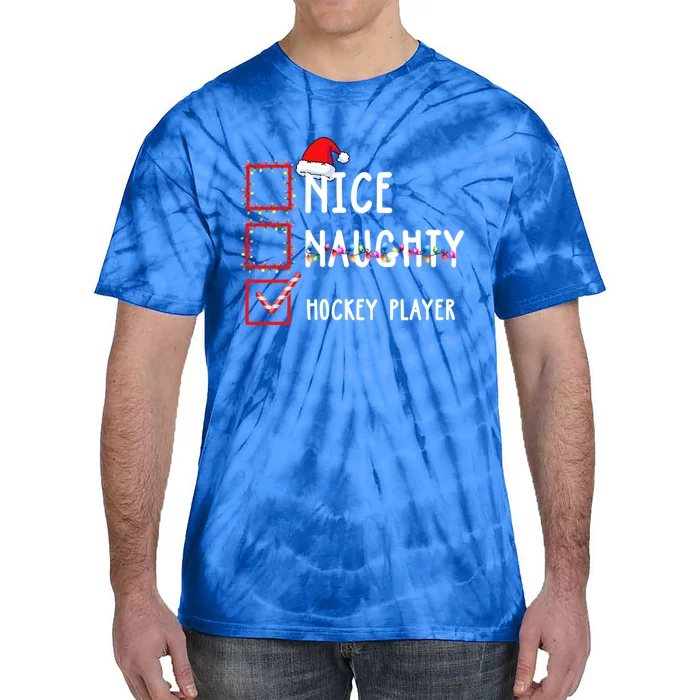 Nice Naughty Hockey Player Christmas List Santa Claus Gift Tie-Dye T-Shirt