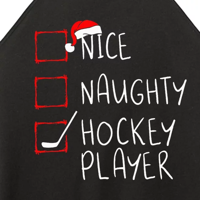 Nice Naughty Hockey Player List Christmas Santa Claus Women’s Perfect Tri Rocker Tank