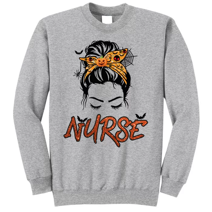 Nurse Nursing Halloween Messy Bun Halloween Nurse Gift Tall Sweatshirt