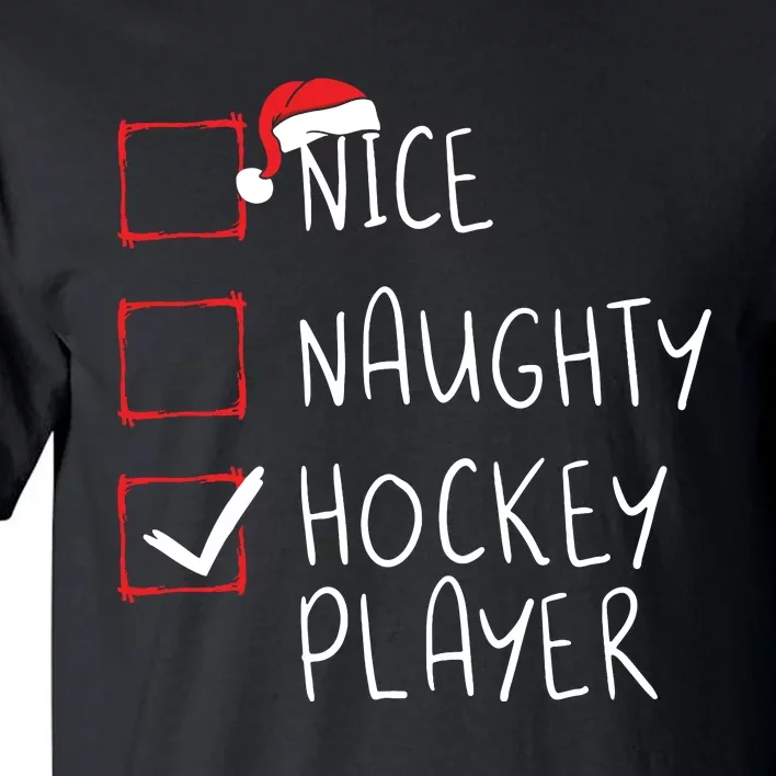 Nice Naughty Hockey Player List Christmas Santa Claus Tall T-Shirt