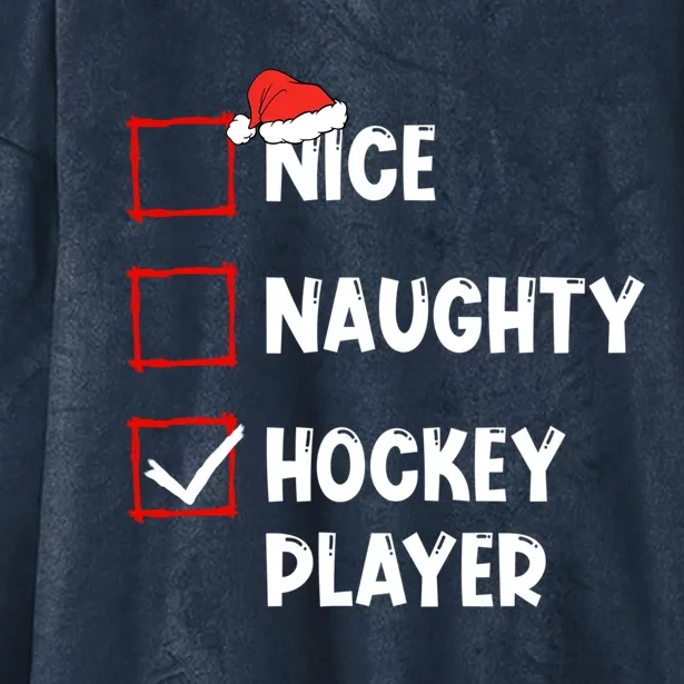 Nice Naughty Hockey Player List Christmas Santa Claus Cool Gift Hooded Wearable Blanket