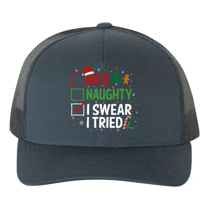 Nice Naughty I Swear I Tried Christmas List Xmas Santa Claus Gift Yupoong Adult 5-Panel Trucker Hat